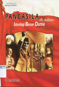 Pancasila di antara Ideologi Besar dunia