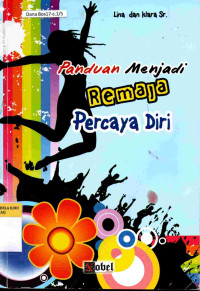 Image of Panduan Menjadi Remaja Percaya Diri