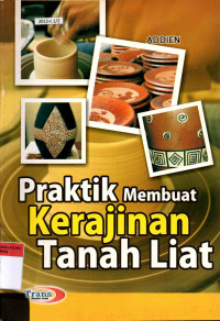 Praktik membuat kerajinan tanah liat