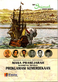Image of Sejarah Nasional Indonesia : Masa Prasejarah sampai Masa Proklamasi Kemerdekaan