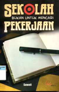 Sekolah Bukan untuk Mencari Pekerjaan