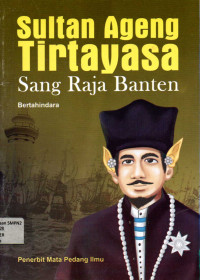 Image of Sultan Ageng Tirtayasa Sang Raja Banten