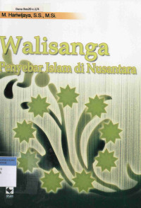 Walisanga : Penyebar Islam di Nusantara