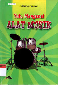 Yuk, Mengenal Alat Musik